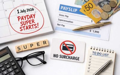 Payday Super 2026: What is coming and the the impacts for Small Business Owners and Employees!